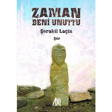 Zaman Beni Unuttu - Şerahil Laçin