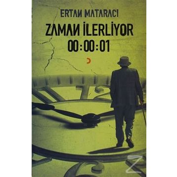 ZAMAN İLERLIYOR 00:00:01 - ERTAN MATARACI
