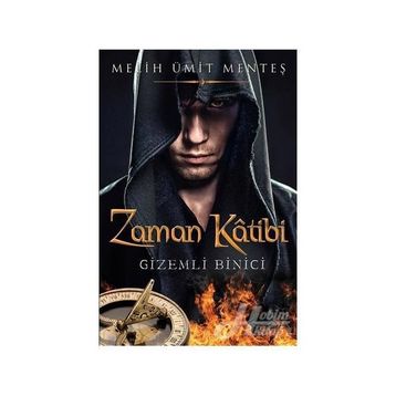 Zaman Katibi - Gizemli Binici - Melih Ümit Menteş