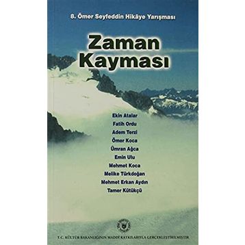 ZAMAN KAYMASI 8. ÖMER SEYFEDDIN HIKÂYE YARIŞMASI - GENEL