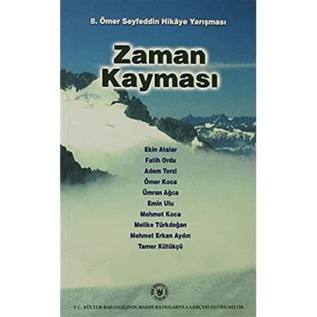 ZAMAN KAYMASI 8. ÖMER SEYFEDDIN HIKÂYE YARIŞMASI - GENEL