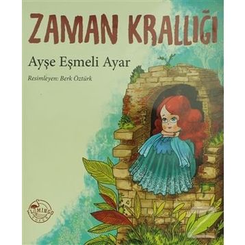Zaman Krallığı - Ayşe Eşmeli Ayar