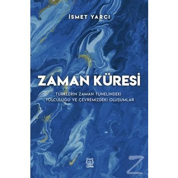 Zaman Küresi - İsmet Yarcı