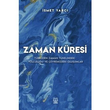 Zaman Küresi - İsmet Yarcı