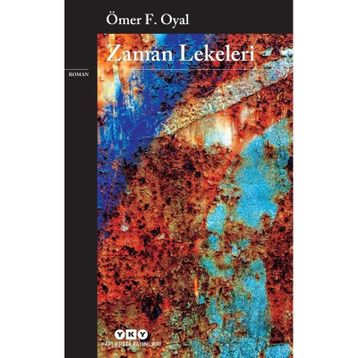 Zaman Lekeleri - Ömer F. Oyal