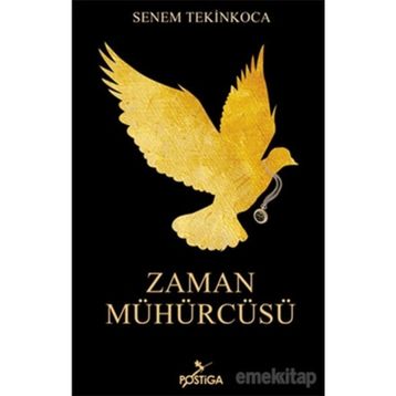 Zaman Mühürcüsü - Senem Tekinkoca