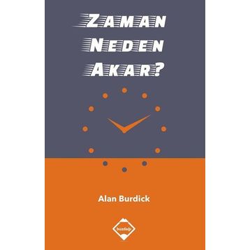 Zaman Neden Akar - Alan Burdick