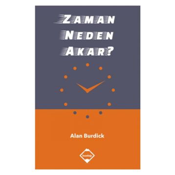 Zaman Neden Akar - Alan Burdick