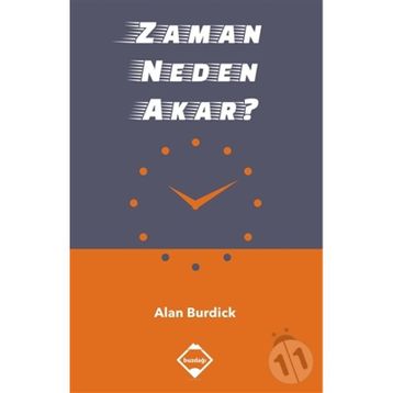 Zaman Neden Akar - Alan Burdick