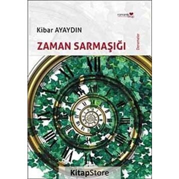 ZAMAN SARMAŞIĞI - KIBAR AYAYDIN