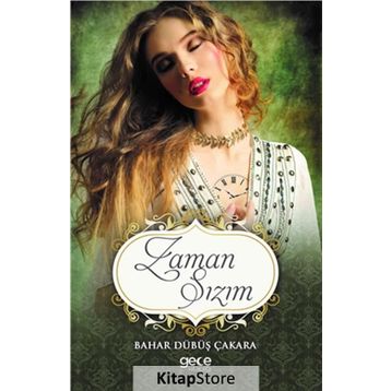 Zaman Sızım - Bahar Dübüş Çakara