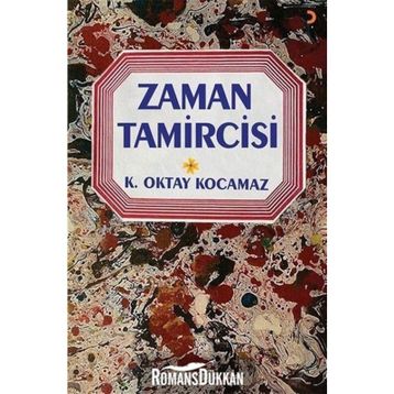 Zaman Tamircisi - H. İhsan Sönmez