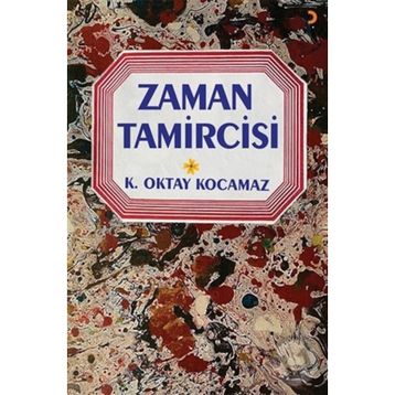 Zaman Tamircisi - H. İhsan Sönmez