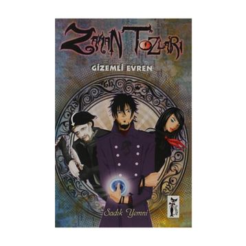 ZAMAN TOZLARI GIZEMLI EVREN - SADIK YEMNI