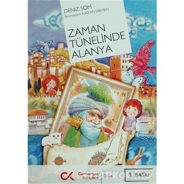 ZAMAN TÜNELİNDE ALANYA - DENIZ SOM