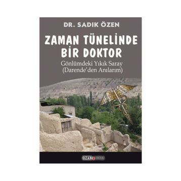 Zaman Tünelinde Bir Doktor - Sadık Özen