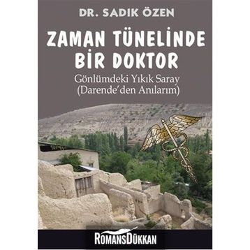 Zaman Tünelinde Bir Doktor - Sadık Özen