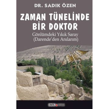 Zaman Tünelinde Bir Doktor - Sadık Özen