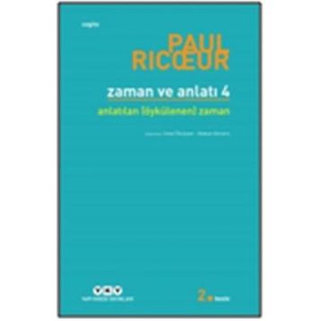 ZAMAN VE ANLATI: DÖRT ANLATILAN (ÖYKÜLENEN) ZAMAN - PAUL RIC