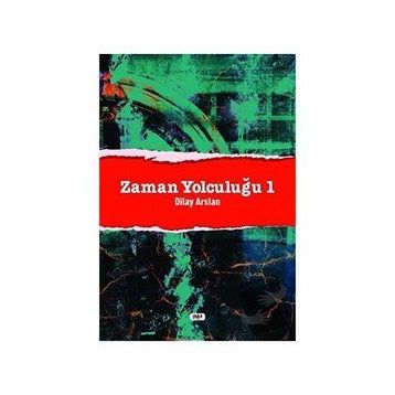 Zaman Yolculuğu 1 - Dilay Arslan