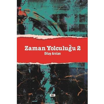 Zaman Yolculuğu 2 - Dilay Arslan