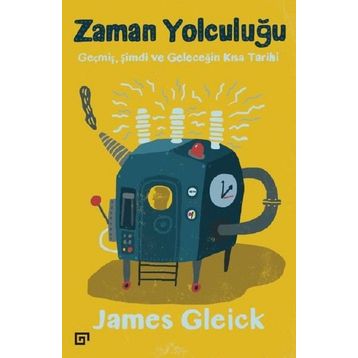 Zaman Yolculuğu - James Gleick