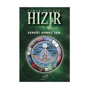 Zaman Yolcusu Hızır - Serhat Ahmet Tan