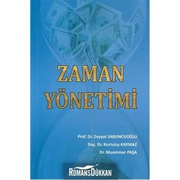 ZAMAN YÖNETIMI - KURTULUŞ KAYMAZ;ZEYYAT SABUNCUOĞLU