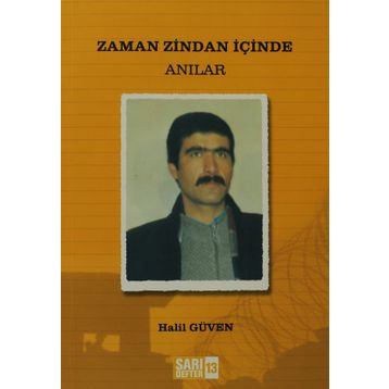 ZAMAN ZINDAN İÇINDE - HALIL GÜVEN