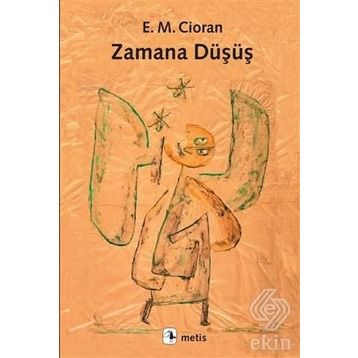 Zamana Düşüş - Emil Michel Cioran