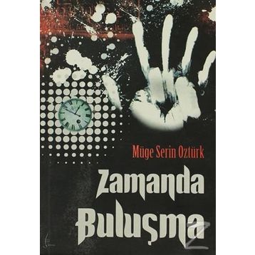 ZAMANDA BULUŞMA - MÜGE SERIN ÖZTÜRK