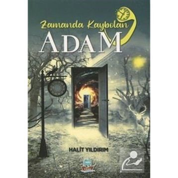 Zamanda Kaybolan Adam - Halit Yıldırım