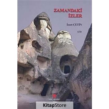 ZAMANDAKI İZLER - İZZET ÇETIN