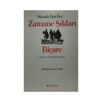 Zamane Şıkları Biçare - Mustafa Nuri Bey