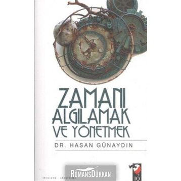 ZAMANI ALGILAMAK VE YÖNETMEK - HASAN GÜNAYDIN