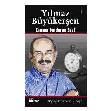 Zamanı Durduran Saat - Yılmaz Büyükerşen