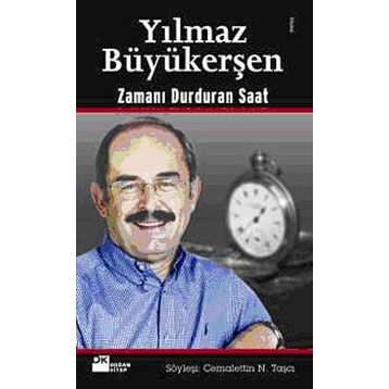 Zamanı Durduran Saat - Yılmaz Büyükerşen