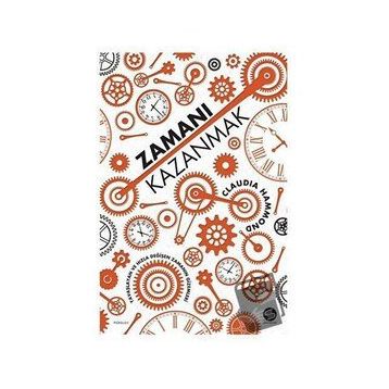 Zamanı Kazanmak - Claudia Hammond