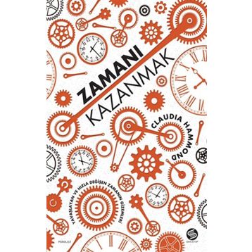 Zamanı Kazanmak - Claudia Hammond