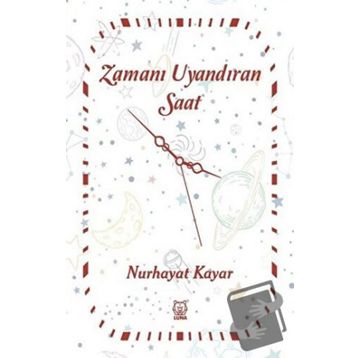 Zamanı Uyandıran Saat - Nurhayat Kayar