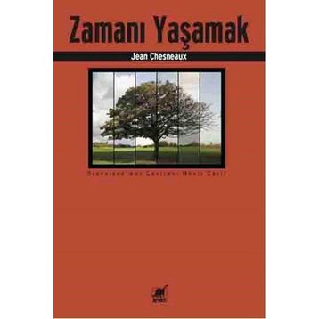 Zamanı Yaşamak - Jean Chesneaux
