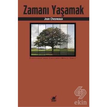 Zamanı Yaşamak - Jean Chesneaux