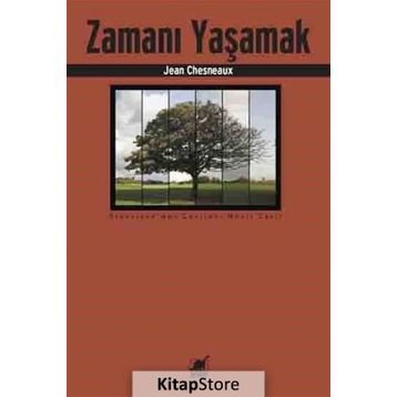 Zamanı Yaşamak - Jean Chesneaux