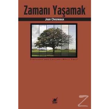 Zamanı Yaşamak - Jean Chesneaux