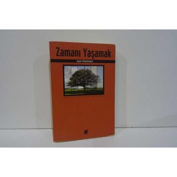 Zamanı Yaşamak - Jean Chesneaux