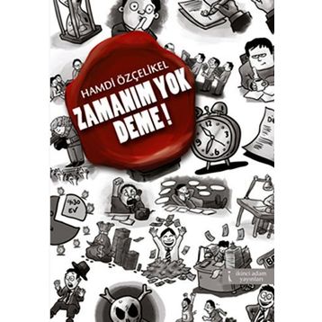 Zamanım Yok Deme! - Hamdi Özçelikel