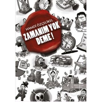 Zamanım Yok Deme! - Hamdi Özçelikel