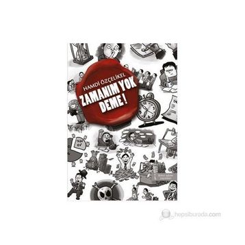 Zamanım Yok Deme! - Hamdi Özçelikel