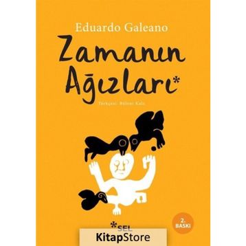 Zamanın Ağızları - Eduardo Galeano