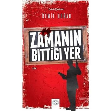 ZAMANIN BİTTİĞİ YER - CAN ERYÜMLÜ